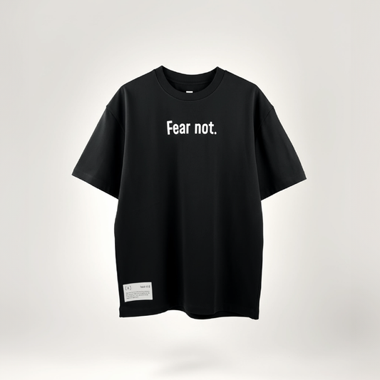 Fear Not. – Men’s Oversized (Bold)