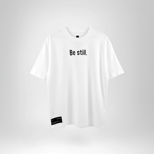 Be still. – Men’s Oversized (Bold)