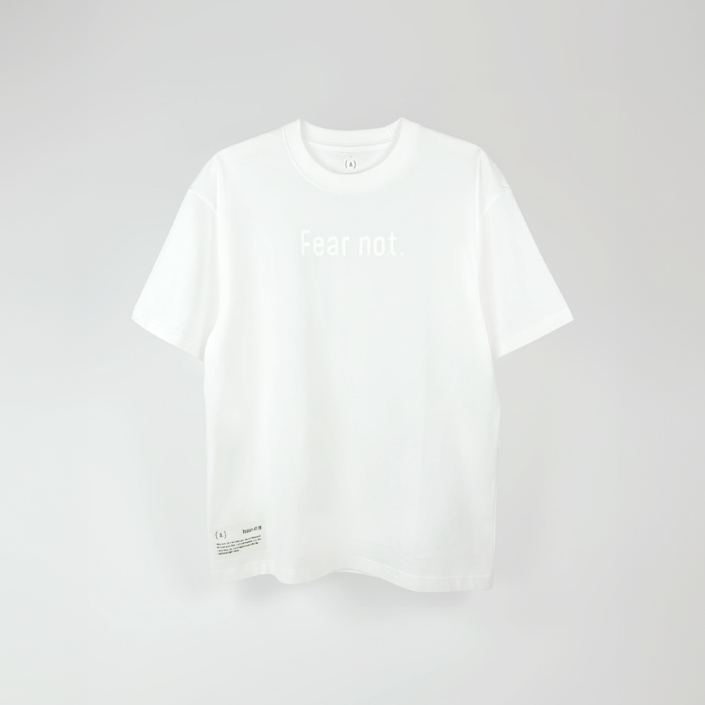 Fear Not. – Unisex Relaxed Fit (Quiet)