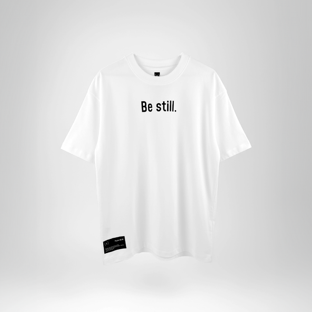 Be still. – Men’s Oversized (Bold)