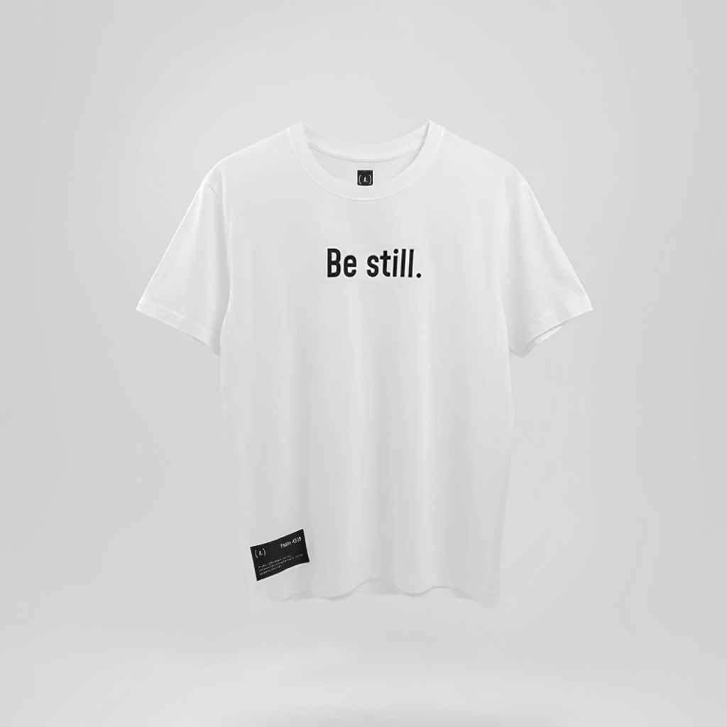 Be still. – Women’s Basic (Bold)