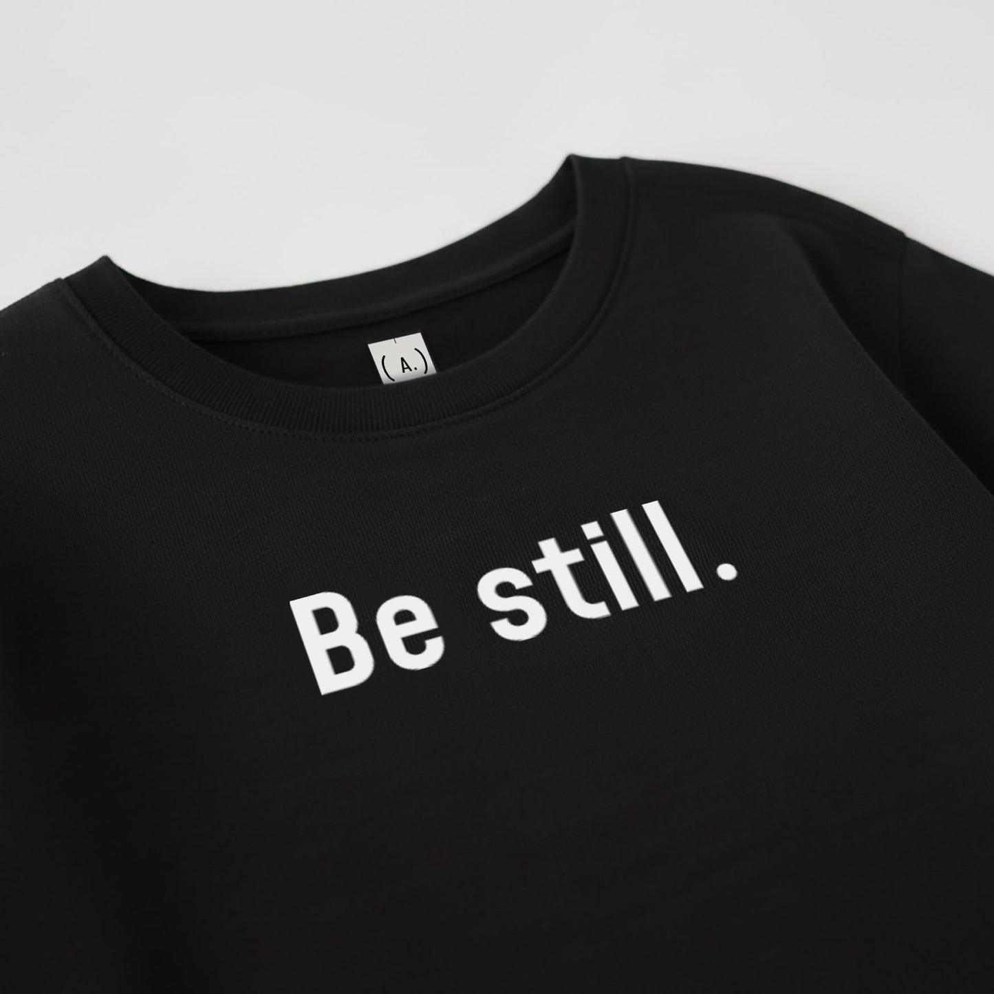 Be still. – Kid's Basic (Bold)
