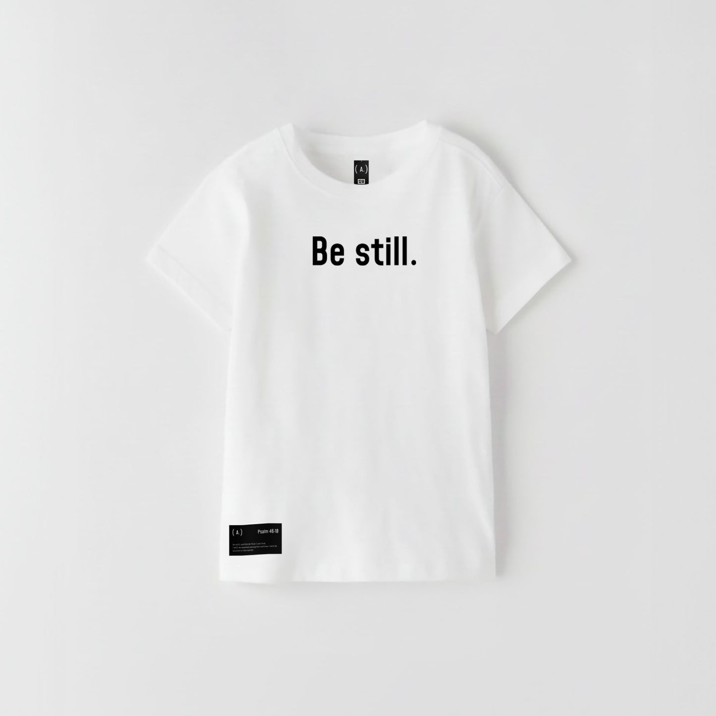 Be still. – Kid's Basic (Bold)