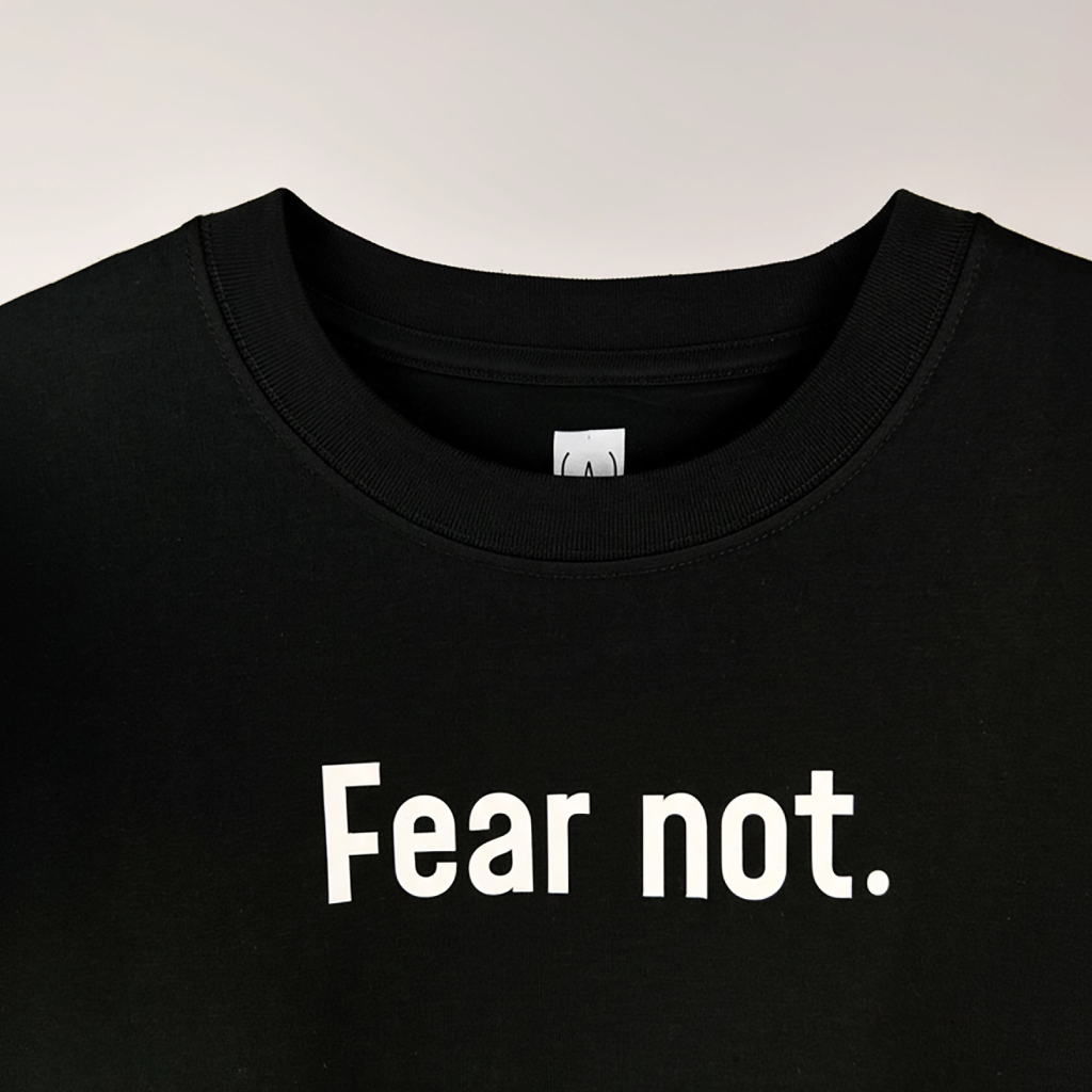 Fear Not. – Men’s Oversized (Bold)