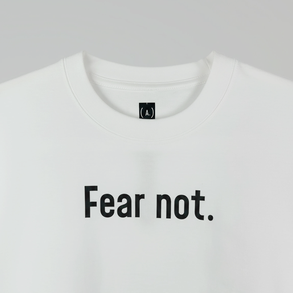 Fear Not. – Men’s Oversized (Bold)