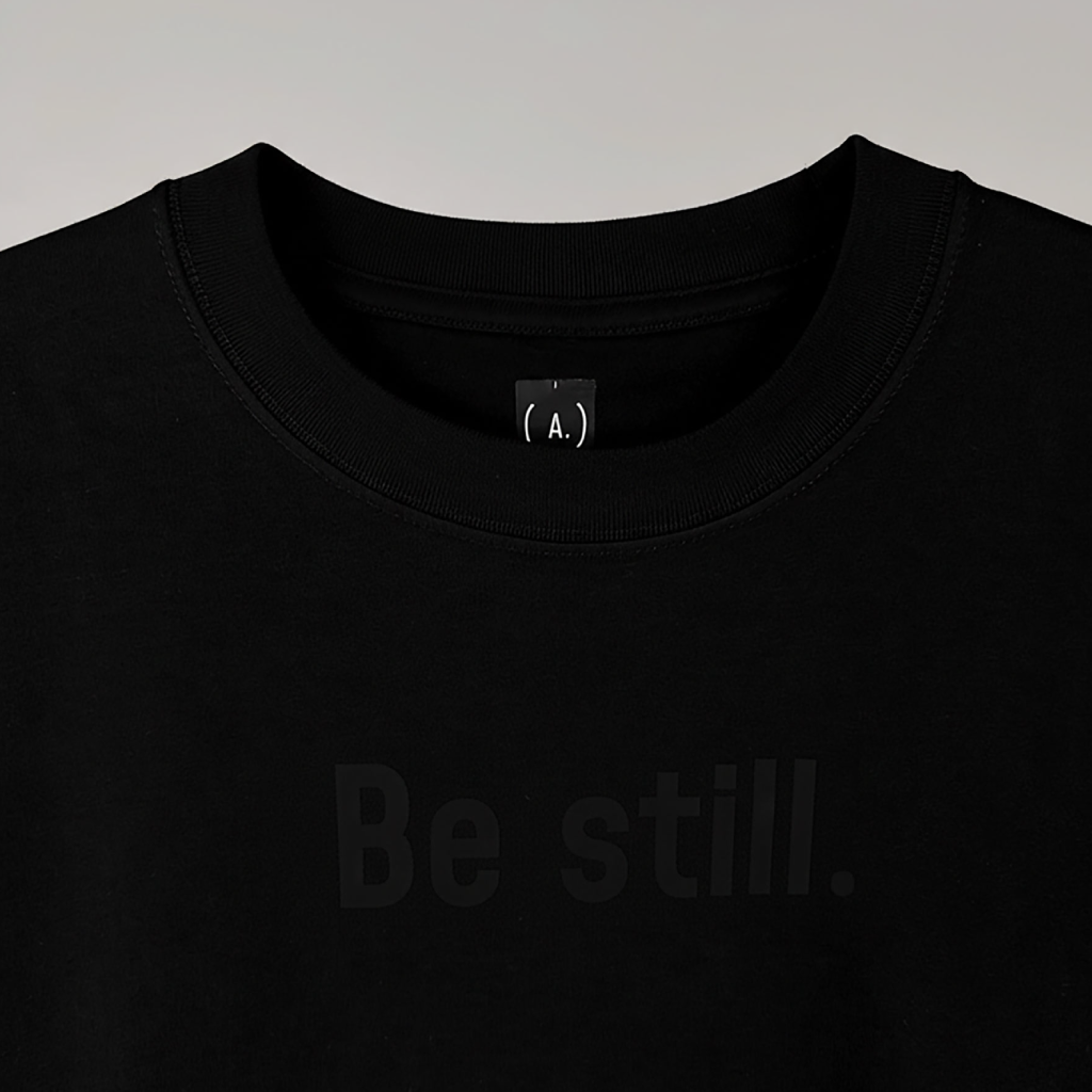Be still. – Men’s Oversized (Quiet)