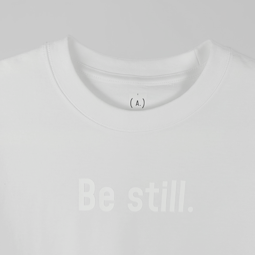 Be still. – Men’s Oversized (Quiet)