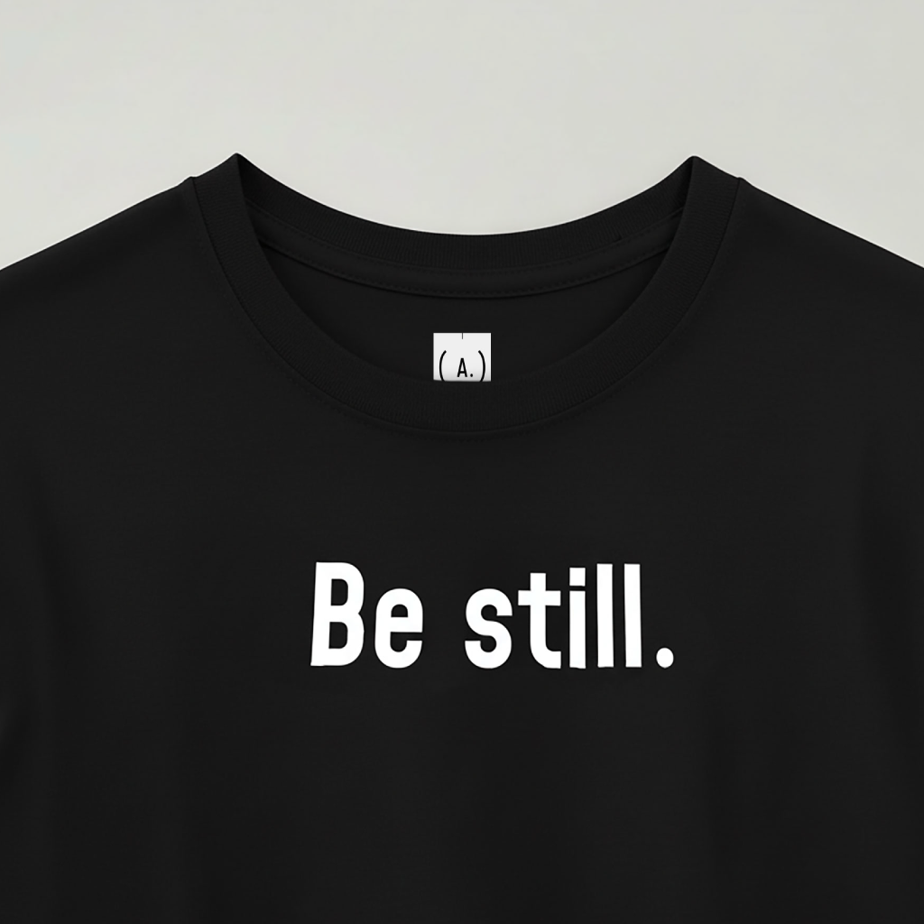Be still. – Women’s Basic (Bold)