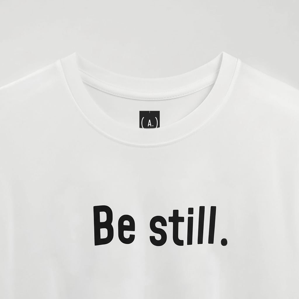 Be still. – Women’s Basic (Bold)